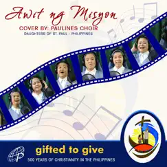 AWIT NG MISYON (Mission Song - 500 Years of Christianity in the Philippines) - Single by Paulines Choir album reviews, ratings, credits