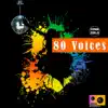 80 Voices - Single album lyrics, reviews, download