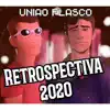 RETROSPECTIVA 2020 (Musical) - UNIÃO FLASCO REMIX LIL ESTAROSSA X KATI COBEIM [feat. Kati Cobeim] - Single album lyrics, reviews, download