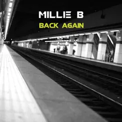 Back Again - Single by Millie B album reviews, ratings, credits