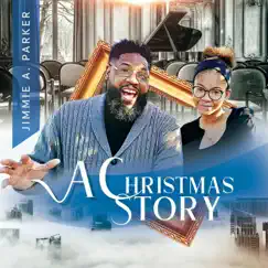 A Christmas Story by Jimmie A. Parker album reviews, ratings, credits