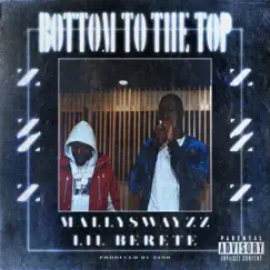BOTTOM TO the TOP (feat. Lil Berete) Song Lyrics
