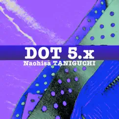 DOT5.1 (feat. 西寺郷太) Song Lyrics