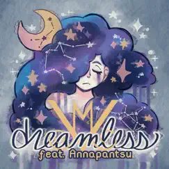 Dreamless (feat. Annapantsu) Song Lyrics