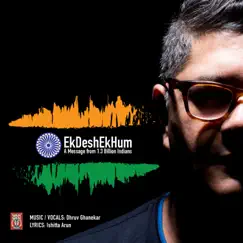 Ek Desh Ek Hum - Single by Dhruv Ghanekar album reviews, ratings, credits