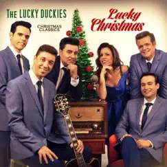 Lucky Christmas (Christmas Classics) by The Lucky Duckies album reviews, ratings, credits
