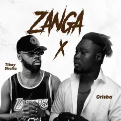 Zanga (feat. Crisba) - Single by Tiboy Shalla album reviews, ratings, credits