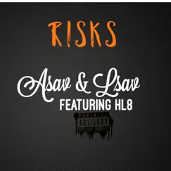 Risks (feat. Hl8) - Single by Asav & Lsav album reviews, ratings, credits