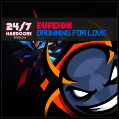 Drowning for Love - Single by Eufeion album reviews, ratings, credits