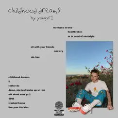 Childhood Dreams by Yxngxr1 album reviews, ratings, credits
