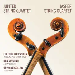 Mendelssohn / Visconti / Golijov by Jupiter String Quartet & Jasper String Quartet album reviews, ratings, credits