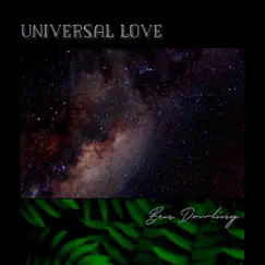 Universal Love - Single by Ben Dowling album reviews, ratings, credits