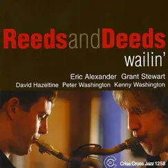 Wailin' by Reeds And Deeds, Eric Alexander, Grant Stewart, David Hazeltine, Peter Washington & Kenny Washington album reviews, ratings, credits