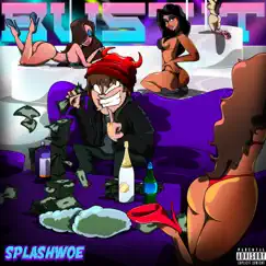 Bust It - Single by SPLASHWOE album reviews, ratings, credits