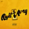 Right Away - Single album lyrics, reviews, download