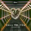 Call to You (Radio Edit) - Single album lyrics, reviews, download