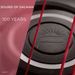100 Years - Single by Sound of Salman album reviews, ratings, credits