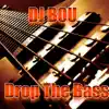 Drop the Bass - Single album lyrics, reviews, download