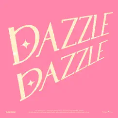 DAZZLE DAZZLE Song Lyrics