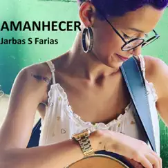 Amanhecer - Single by Jarbas S Farias & Isabella Aimée album reviews, ratings, credits