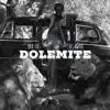 Dolemite (feat. Fat Mack) - Single album lyrics, reviews, download