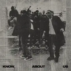 Know About Us (feat. Miles Chancellor) Song Lyrics