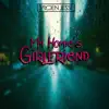 My Homie's Girlfriend - Single album lyrics, reviews, download