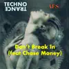 Don't Break in (feat. Chase Money) - Single album lyrics, reviews, download