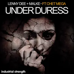 Under Duress (feat. Chet Mega) - Single by Lenny Dee & Malke album reviews, ratings, credits