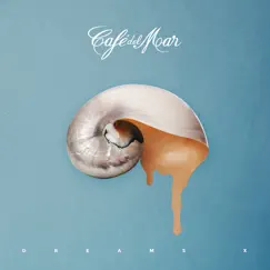 Café Del Mar Dreams X by Café del Mar album reviews, ratings, credits