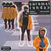 Caramel Sunday - Single album lyrics, reviews, download