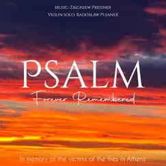 Psalm (feat. Radosław Pujanek) [Forever Remembered] - Single by Zbigniew Preisner album reviews, ratings, credits