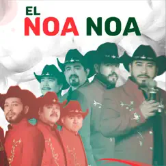El Noa Noa - Single by Homenaje Norteño album reviews, ratings, credits
