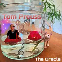 The Oracle - Single by Tom Preuss album reviews, ratings, credits