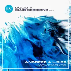 Movements (Liquid V Club Sessions, Vol. 7) - Single by Andrezz & L-Side album reviews, ratings, credits