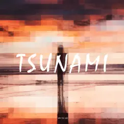 Tsunami Song Lyrics