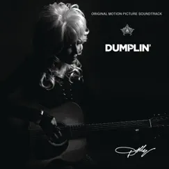 Dumplin' (Original Motion Picture Soundtrack) by Dolly Parton album reviews, ratings, credits