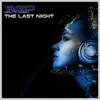 The Last Night - Single album lyrics, reviews, download