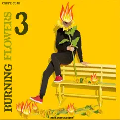 Burning Flowers 3 - EP by Coupe Cujo album reviews, ratings, credits