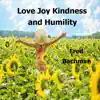 Love Joy Kindness and Humility - Single album lyrics, reviews, download