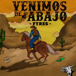 Venimos De Abajo - Single by Ftres album reviews, ratings, credits