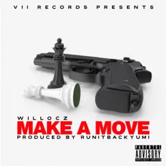 Make a Move - Single by WilLocz album reviews, ratings, credits