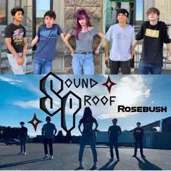 Rosebush - Single by Soundproof album reviews, ratings, credits