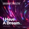 I Have A Dream (Psy Prog Mix) - Single album lyrics, reviews, download