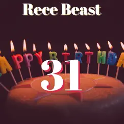 31 - Single by Rece Beast album reviews, ratings, credits