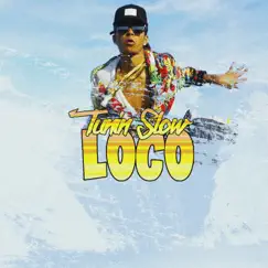 Loco Trap - Single by Tunin Slow album reviews, ratings, credits