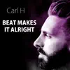 Beat Makes It Alright - Single album lyrics, reviews, download
