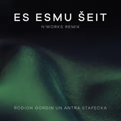 Es Esmu Šeit (N'Works Remix) [feat. Antra Stafecka] - Single by Rodion Gordin album reviews, ratings, credits