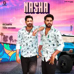 Nasha (feat. Rahul Rathore) - Single by Rajaniya album reviews, ratings, credits