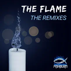 The Flame (The Remixes) - EP by Fishburn album reviews, ratings, credits